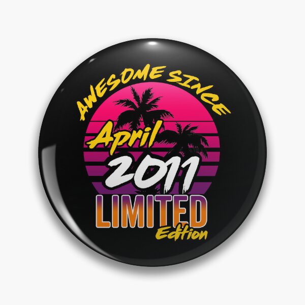 Item preview, Awesome Since April 2011 | Made In 2011 | April 2011 Limited Edition designed and sold by AMINE  ★★★★★.