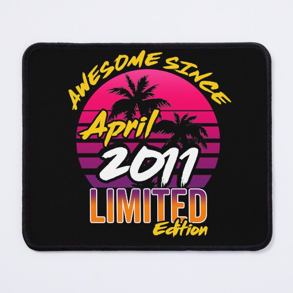 Item preview, Awesome Since April 2011 | Made In 2011 | April 2011 Limited Edition designed and sold by AMINE  ★★★★★.