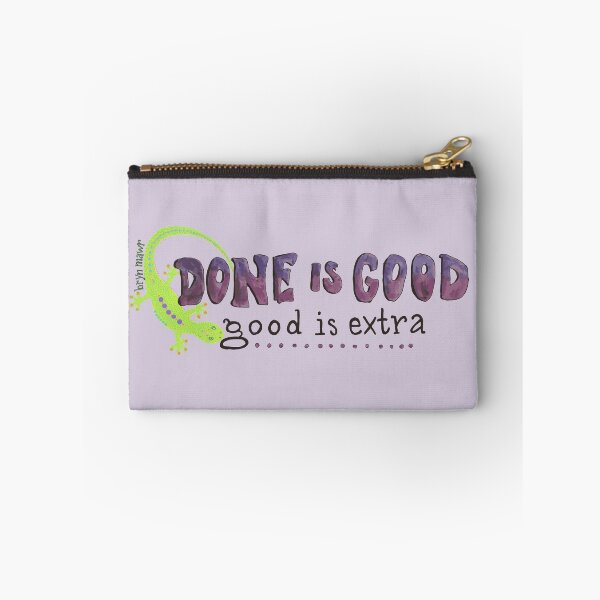 Item preview, Done is Good Good is Extra designed and sold by sarahekj.