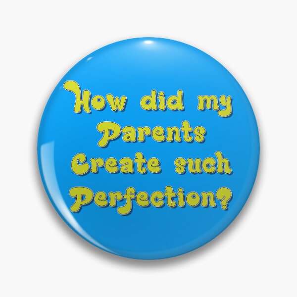 Item preview, How did my parents create such perfection? funny child slogan  designed and sold by Harlake.