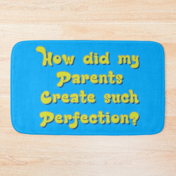 Item preview, How did my parents create such perfection? funny child slogan  designed and sold by Harlake.