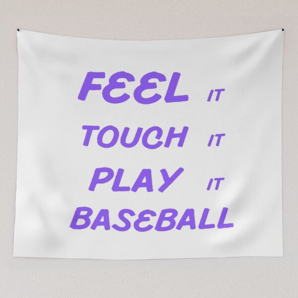Item preview, Feel It Touch It Play It Baseball designed and sold by Hammy97.
