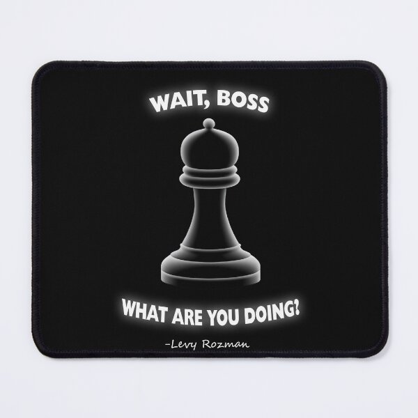 Item preview, Wait boss, Levy Rozman Gothamchess quote designed and sold by SvarunPogani.