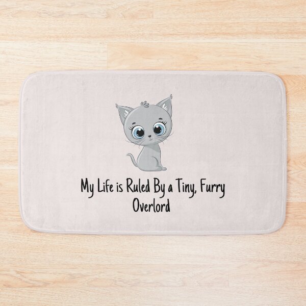 Item preview, My life is Ruled By a Tiny Furry Overlord Smiling Cat designed and sold by Cheeeeky.