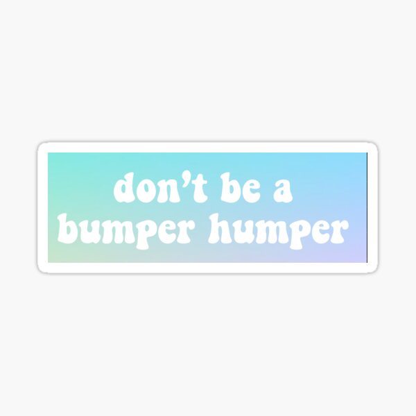 Humper Stickers for Sale