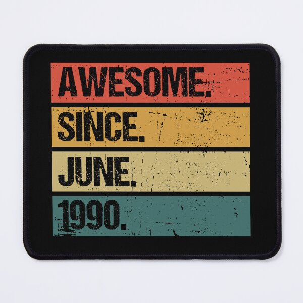 Item preview, Awesome Since June 1990 | Made In 1990 | Vintage June 1990 designed and sold by AMINE  ★★★★★.
