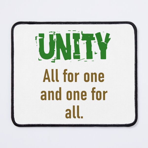 Item preview, All For One And One For All - Unity Quote designed and sold by CrankyOldDude.
