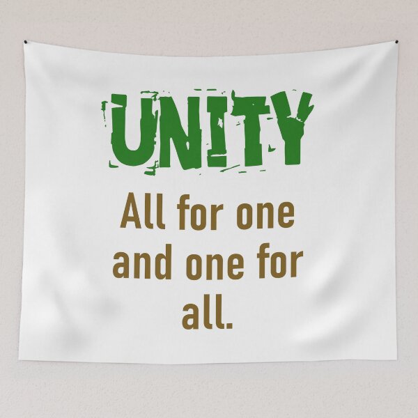 Item preview, All For One And One For All - Unity Quote designed and sold by CrankyOldDude.