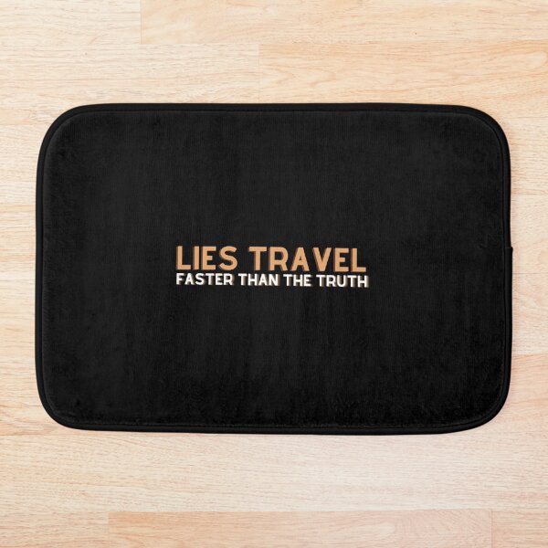 Item preview, Lies travel faster than the truth designed and sold by Samcreate.