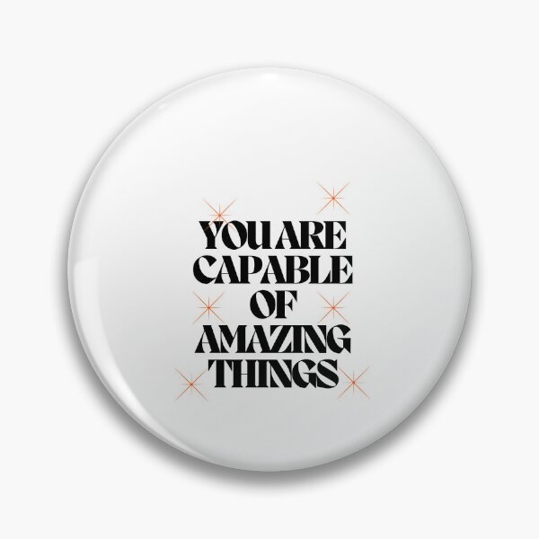 Item preview, you are capable of amazing things, u r capable designed and sold by DareDreams.