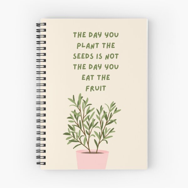 Item preview, The Day You Plant The Seeds Is Not The Day You Eat The Fruit designed and sold by HBMdesigner.