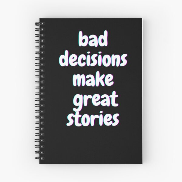 Item preview, bad decisions make great stories, wear this shirt with pride and embrace the ups and downs of life! designed and sold by NorthStar-Shop.