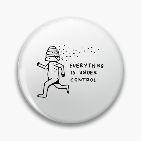 Item preview, Everything Is Under Control designed and sold by daveclampart.