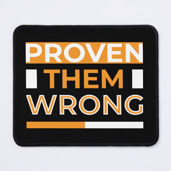Item preview, Prove them wrong designed and sold by Best-Designers.