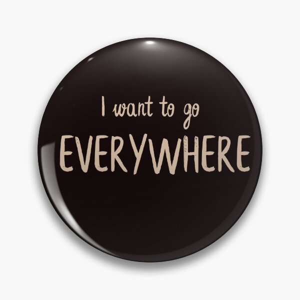 Item preview, I WANT TO GO EVERYWHERE designed and sold by Room4You.
