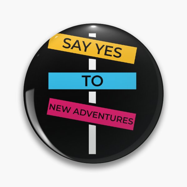 Item preview, Say yes to new adventures designed and sold by Best-Designers.