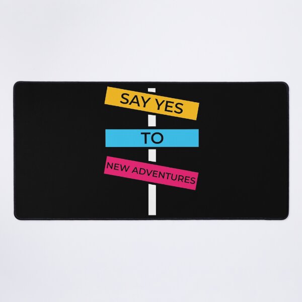 Item preview, Say yes to new adventures designed and sold by Best-Designers.