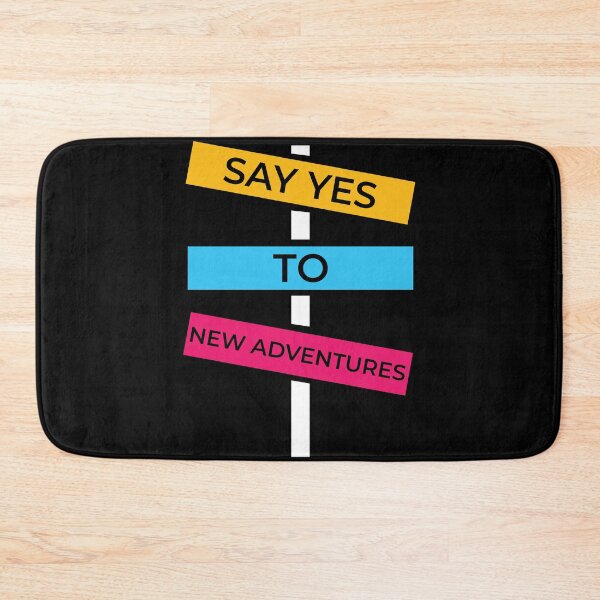 Item preview, Say yes to new adventures designed and sold by Best-Designers.