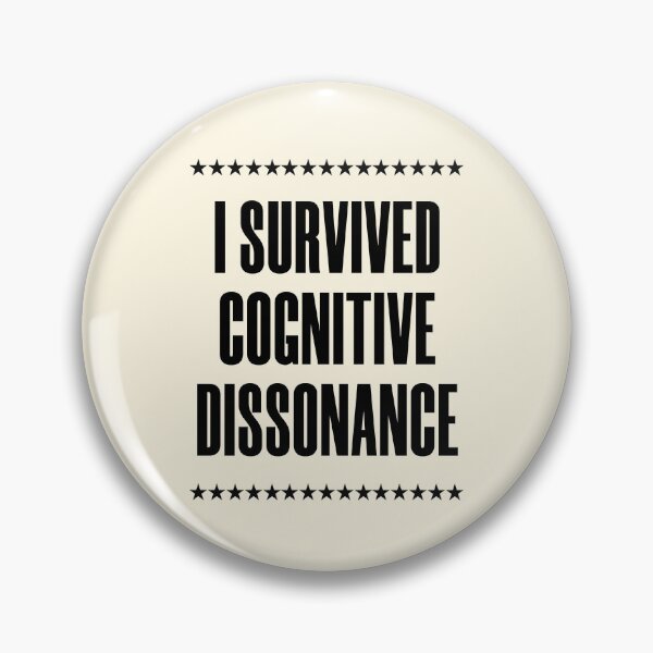 Item preview, I Survived Cognitive Dissonance designed and sold by FunnyFactDesign.