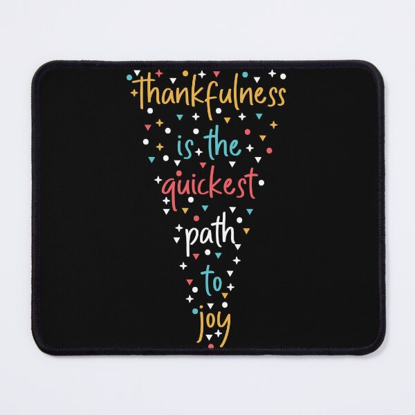 Item preview, Thankfulness is the quickest path to joy designed and sold by Best-Designers.