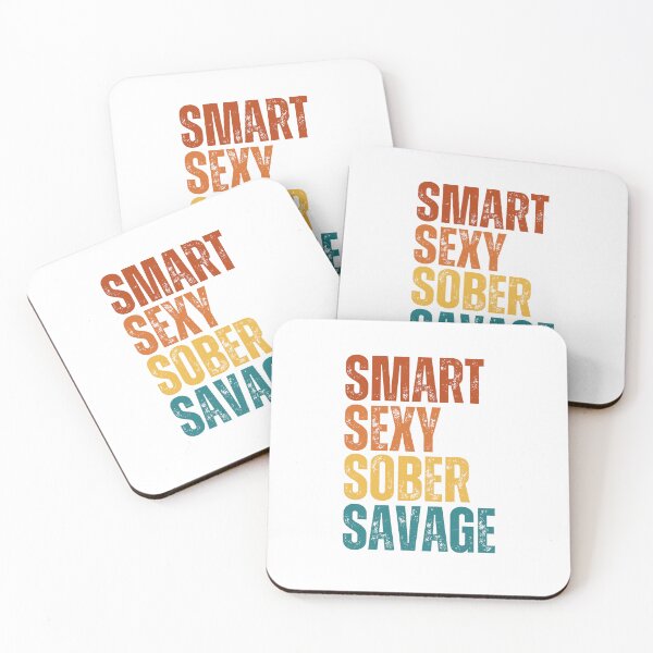 Item preview, Smart, Sexy, Sober, Savage Tee designed and sold by Joshu77.