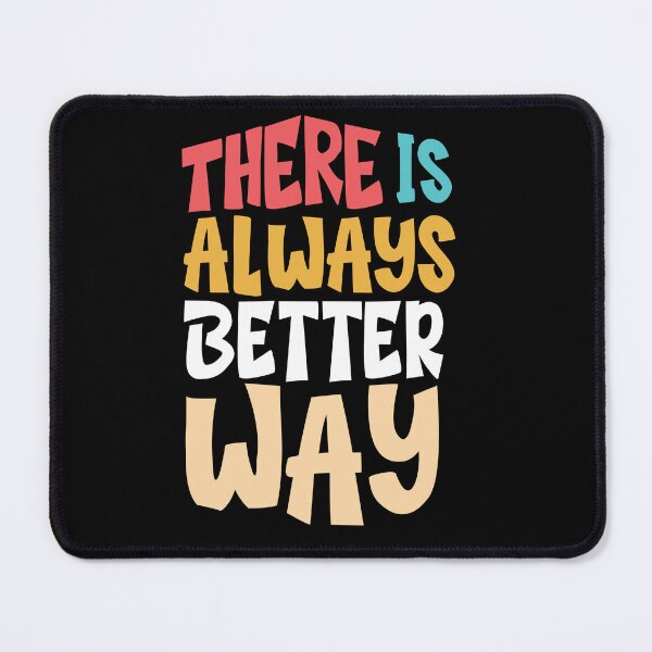Item preview, There is always better way designed and sold by Best-Designers.