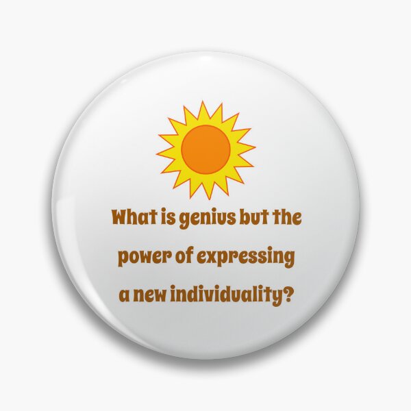 Item preview, What Is Genius But The Power - Creativity Quote designed and sold by CrankyOldDude.