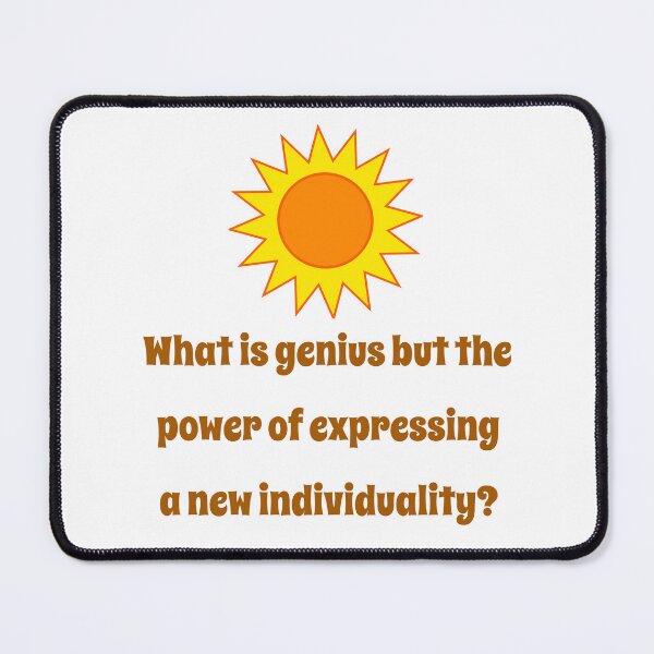 Item preview, What Is Genius But The Power - Creativity Quote designed and sold by CrankyOldDude.