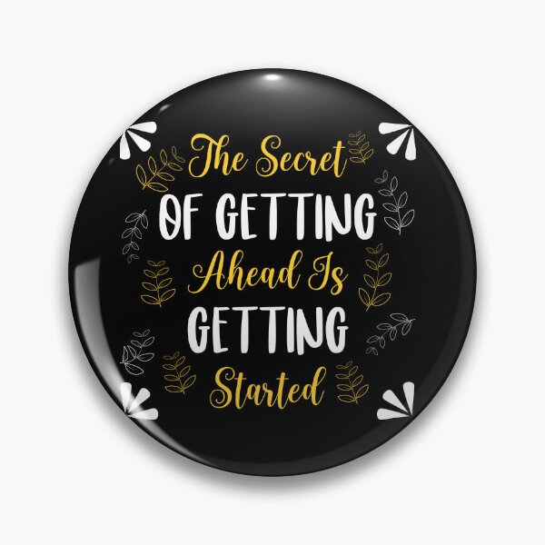 Item preview, The secret of getting ahead is getting started designed and sold by Best-Designers.