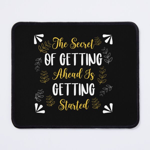 Item preview, The secret of getting ahead is getting started designed and sold by Best-Designers.