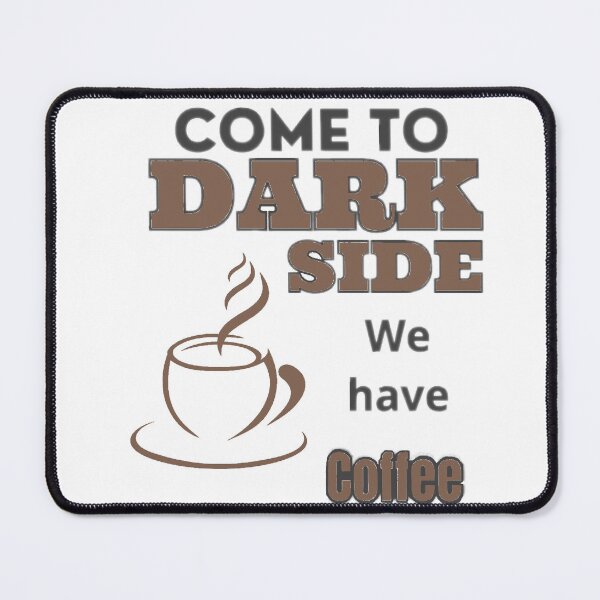 Item preview, Come to the dark side. We have coffee. designed and sold by bob-design1.