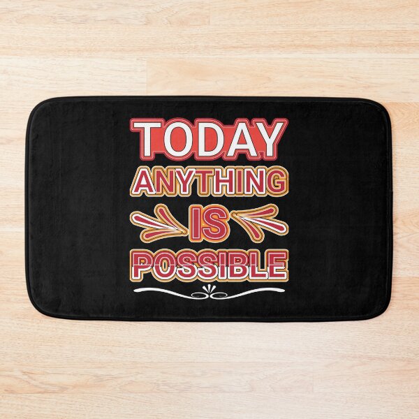 Item preview, Today anything is possible designed and sold by Best-Designers.