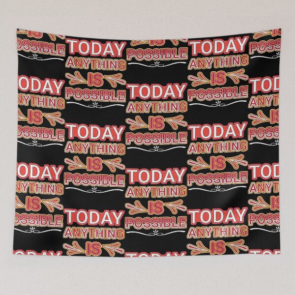 Item preview, Today anything is possible designed and sold by Best-Designers.