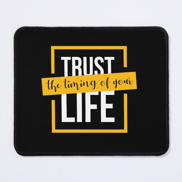 Item preview, Trust the timing of your life designed and sold by Best-Designers.