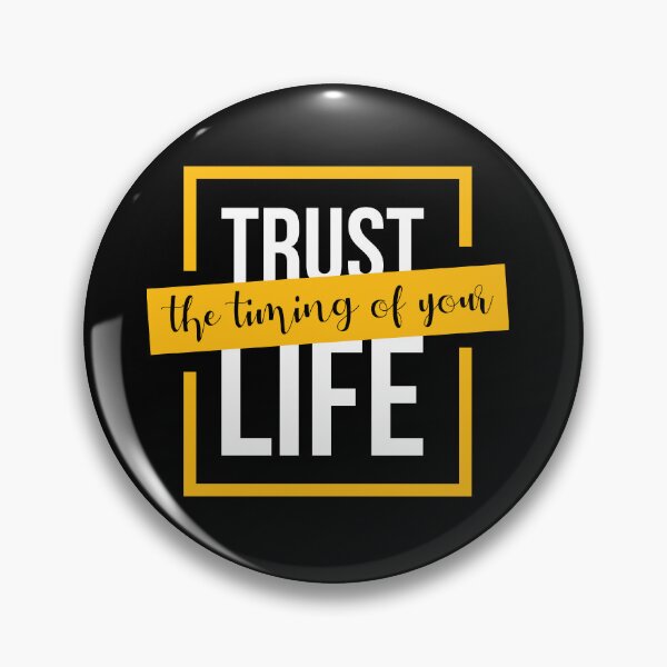 Item preview, Trust the timing of your life designed and sold by Best-Designers.