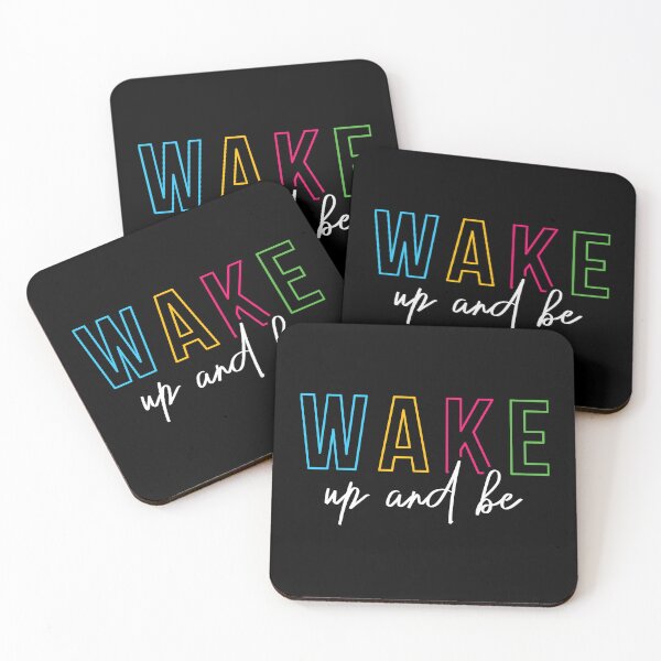 Item preview, Wake up and be  designed and sold by Best-Designers.