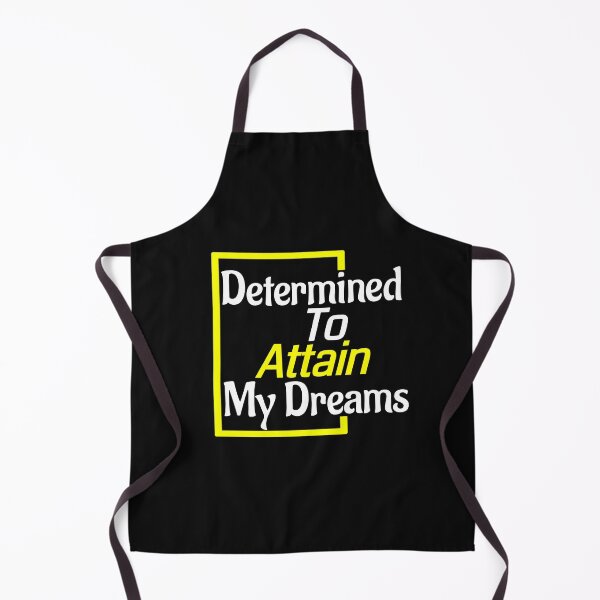 Item preview, Determined To Attain My Dreams designed and sold by Pebasfa.