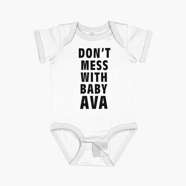 Item preview, Don't Mess With Baby Ava designed and sold by Impostrich.