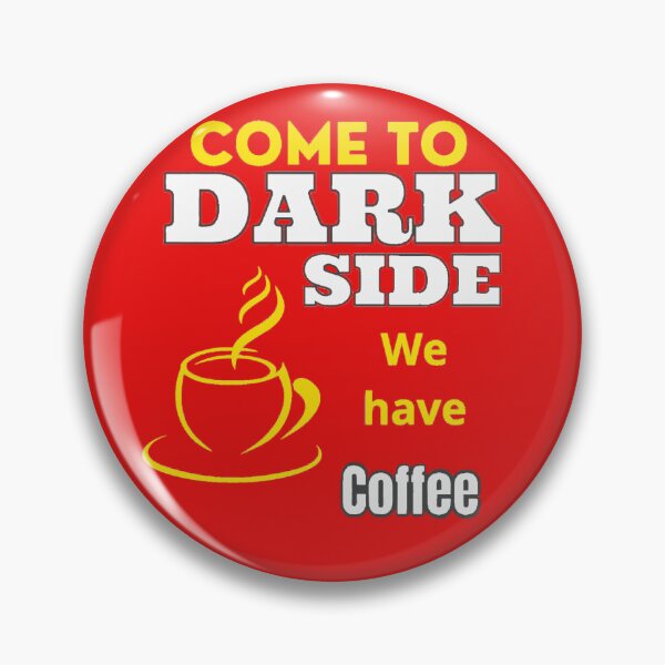 Item preview, Come to the dark side We have Coffee  designed and sold by bob-design1.