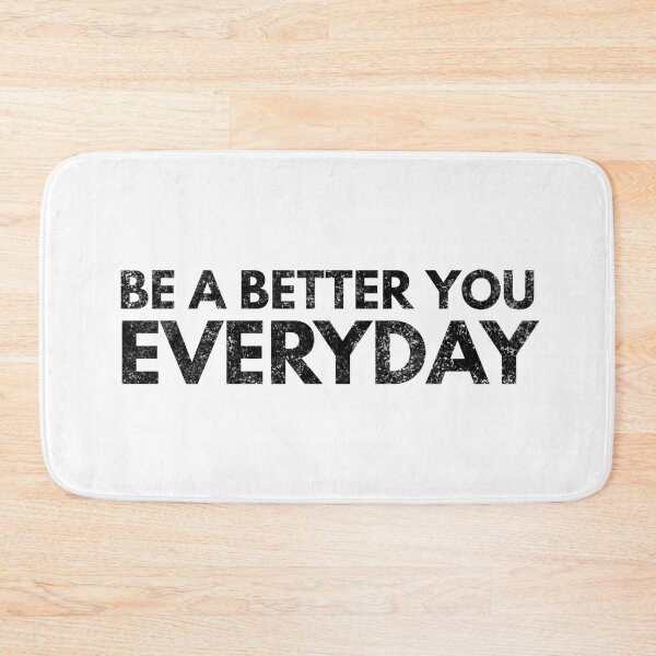 Item preview, Be A Better You Everyday - Motivational Words designed and sold by texteestore.