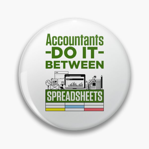Item preview, Accountants Do It Between Spreadsheets designed and sold by jaygo.