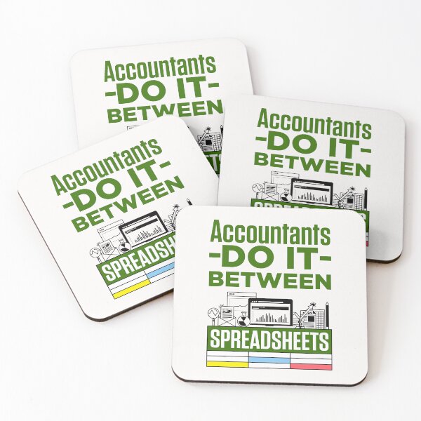 Item preview, Accountants Do It Between Spreadsheets designed and sold by jaygo.