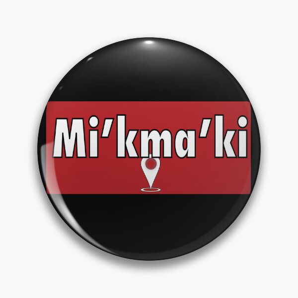Item preview, Mi'kma'ki with Map Pin - Traditional Name designed and sold by jolabrese.