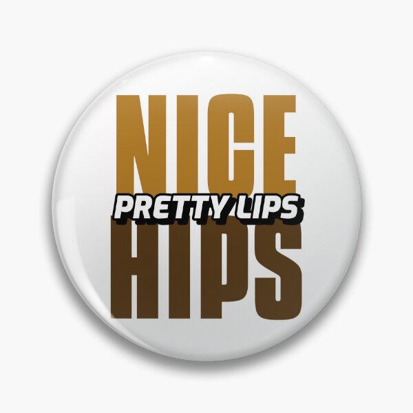 Item preview, Nice Hips Pretty Lips designed and sold by AMORCLOTHINGCO.