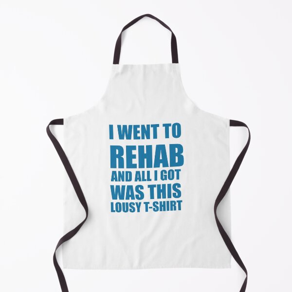 Item preview, I Went to Rehab and All I Got Was This Lousy T-Shirt designed and sold by funnyhalloween.