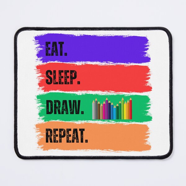 Item preview, Eat. Sleep. Draw. Repeat. designed and sold by Goldmedaldesign.