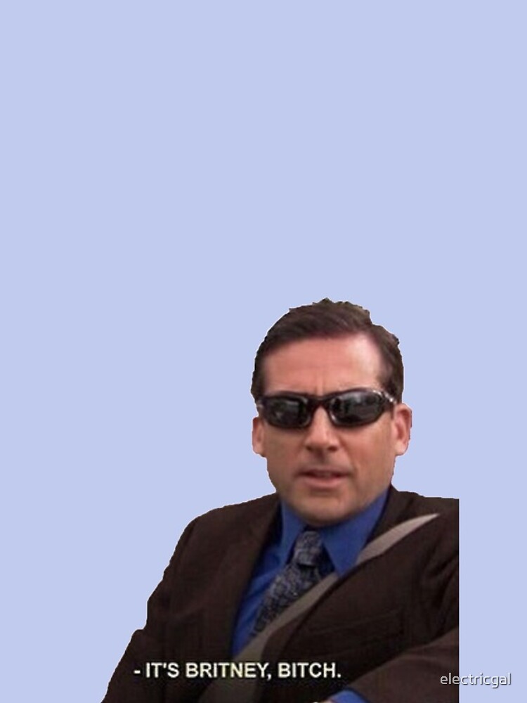 michael scott, the office - it's britney, bitch by electricgal