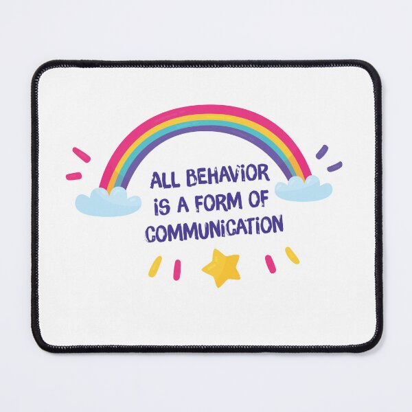 Item preview, All behavior is a form of communication designed and sold by stripedcarpet.