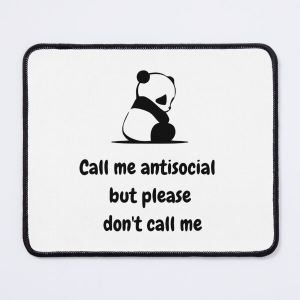 Item preview, Call Me Antisocial But Please Don´t Call Me. Cute Panda designed and sold by Rebel-Design.
