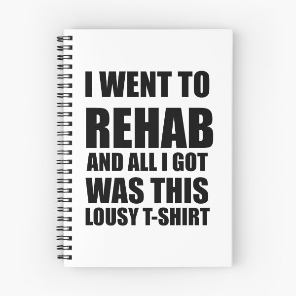 Item preview,  I Went to Rehab and All I Got Was This Lousy T-Shirt designed and sold by funnyhalloween.
